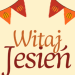 Jesieni się nie boimy!